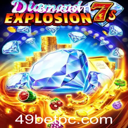 Descubra o Empolgante Mundo de DiamondExplosion7s em Parceria com 49BET